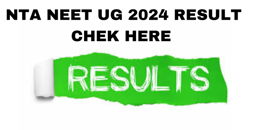 NEET UG RESULT 2024 OUT