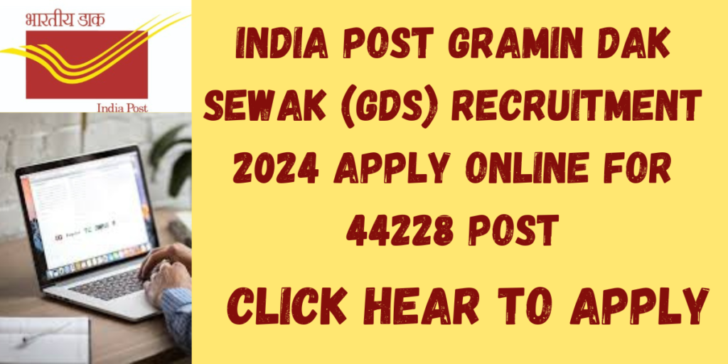 India Post Gramin Dak Sewak (GDS) Recruitment 2024 Apply Online for 44228 Post