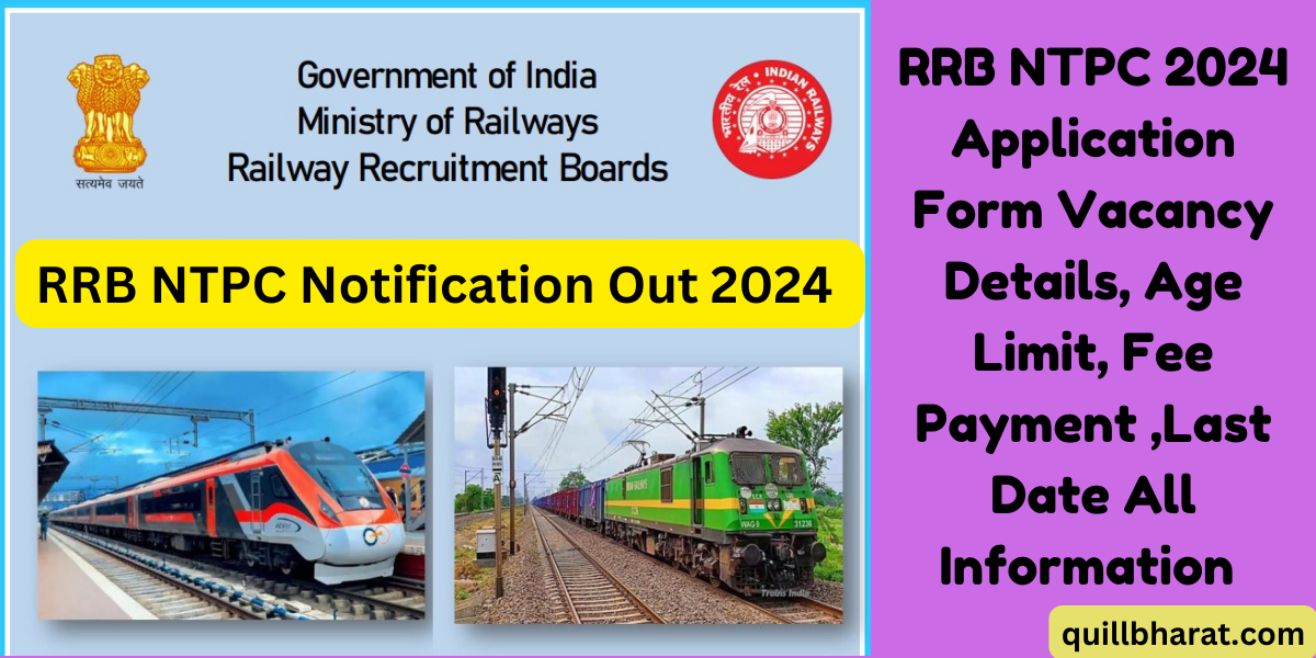 RRB NTPC Notification Out 2024 Application Form Vacancy Details, Age Limit, Fee Payment ,Last Date