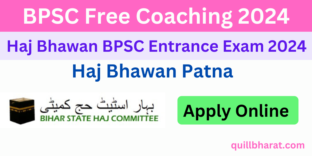 Haj Bhawan BPSC Free Coaching Entrance Exam 2024