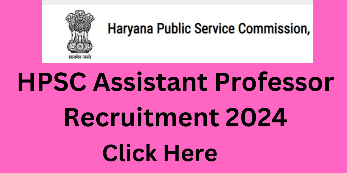 HPSC Assistant Professor Recruitment 2024